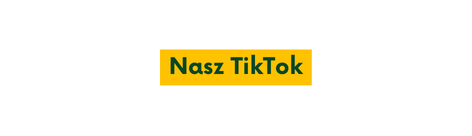 Nasz TikTok